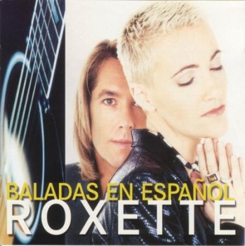 Roxette - Baladas En Espanol 1996