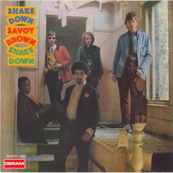 Savoy Brown - Shake Down (DECCA 1990) 1967
