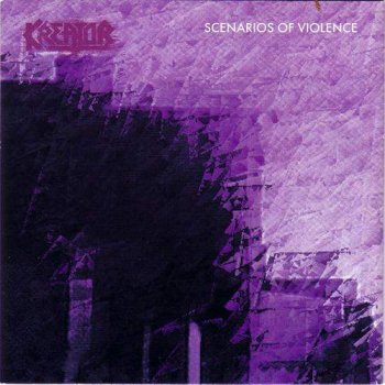 Kreator - Scenarios of Violence (1996)