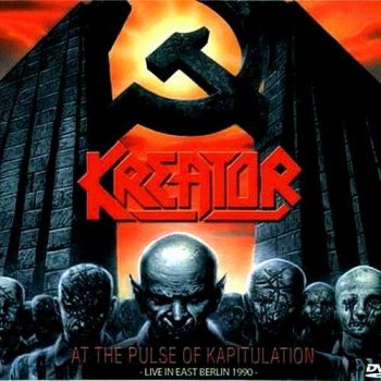 Kreator - At the Pulse of Kapitulation (Live, 2008)
