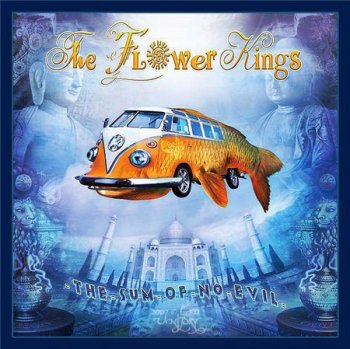 The Flower Kings - The Sum Of No Evil (Limited Edition) (2007)