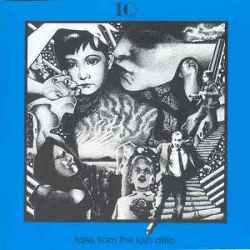 IQ - "Tales From The Lush Attic" - 1983