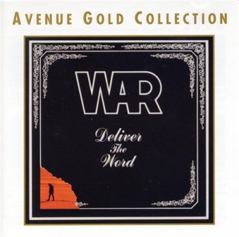 WAR - Deliver The Word (Avenue Remaster 1995) 1973