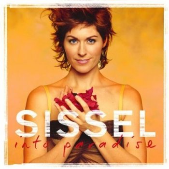 Sissel - Into Paradise 2006