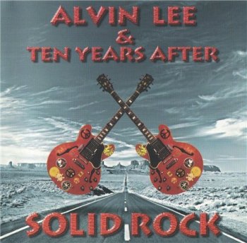 Alvin Lee & Ten Years After - Solid Rock 1997