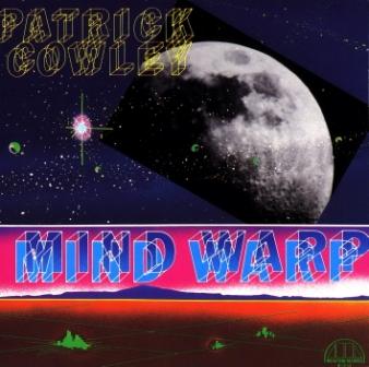Patrick Cowley - Mind Warp 1982 / 1992