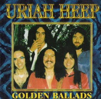 URIAH HEEP - Golden Ballads (1996)
