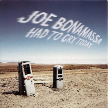 Joe Bonamassa - Had To Cry Today (2004)