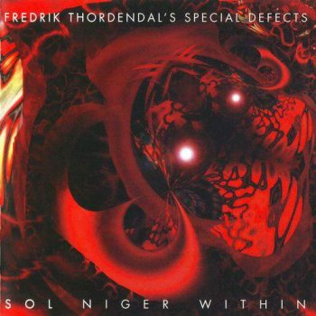 Fredrik Thordendal's Special Defects - Sol Niger Within (1997)