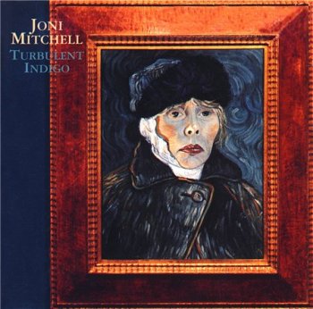 Joni Mitchell - Turbulent Indigo (Reprise Records 2008) 1994