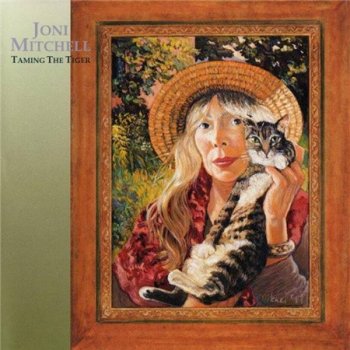 Joni Mitchell - Taming The Tiger (Reprise Records) 1998