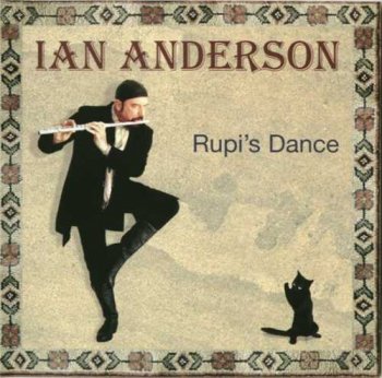 Ian Anderson(Jethro Tull): © 2003 "Rupi's Dance"