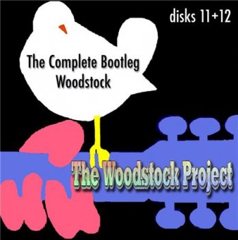 Various Artists - The Complete Bootleg Woodstock CD11 & CD12 & 13 (Two Versions Covers) 1969