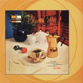 Peggy Lee - Black Coffee (12-inch Version 1956 - Decca Records 2004) 1956