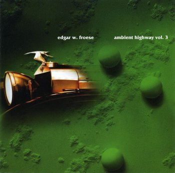 Edgar Froese - Ambient Highway Vol.3 (2003)