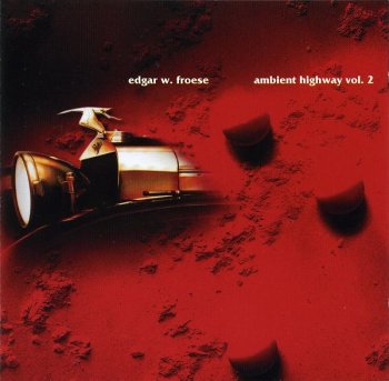 Edgar Froese - Ambient Highway Vol.2 (2003)