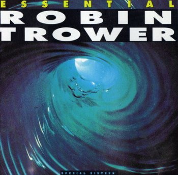 Robin Trower - Essential 1991