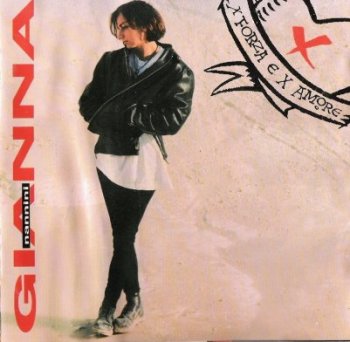 Gianna Nannini -  X Forza E X Amore (1993)