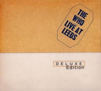 The Who: © 1970 "Live At Leeds"( 1995 2 CD Deluxe Edition Polydor 112618-2)