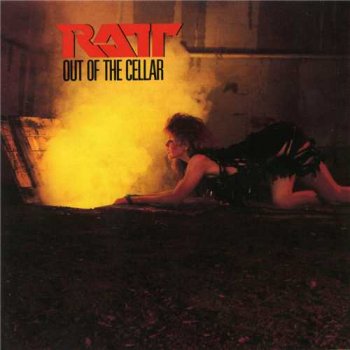 Ratt: © 1984 "Out Of The Cellar"