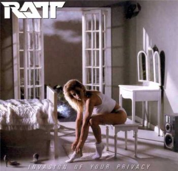 Ratt: © 1985 "Invasion Of Your Privacy"