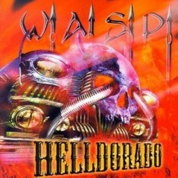 W.A.S.P. - 1999 - Helldorado