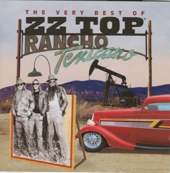 ZZ Top - Rancho Texicano (The Very Best Of) (2CD) 2004