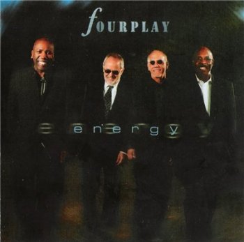 FOURPLAY - Energy (2008)
