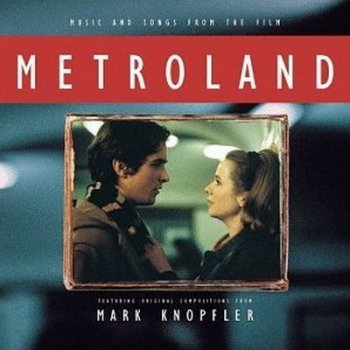 Mark Knopfler - Metroland 1998