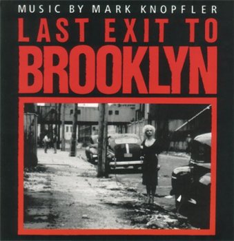 Mark Knopfler - Last Exit To Brooklyn 1989