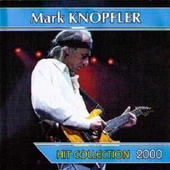Mark Knopfler - Hits Collection 2000
