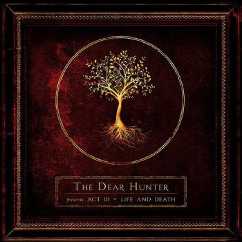 The Dear Hunter - Act III : Life And Death (Limited Deluxe Ed.) 2009