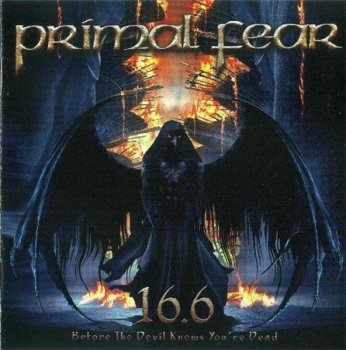 PRIMAL FEAR - 16.6 Before The Devil Knows You're Dead 2009
