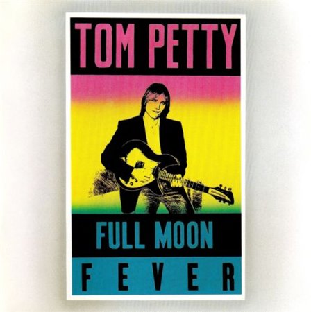 tom petty full moon fever. Альбом: Full Moon Fever (MCA