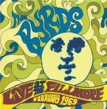 The Byrds - Live At Fillmore, February 1969 (Columbia / Legacy 2000) 1969