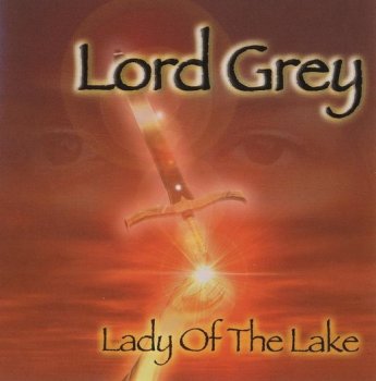 Lord Grey - Lady Of The Lake 2002