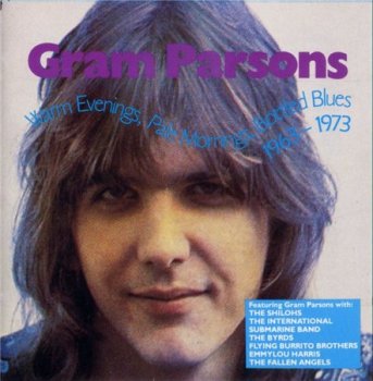 Gram Parsons - Warm Evenings, Pale Mornings, Bottles Blues 1963-1973 (Raven Records) 1991