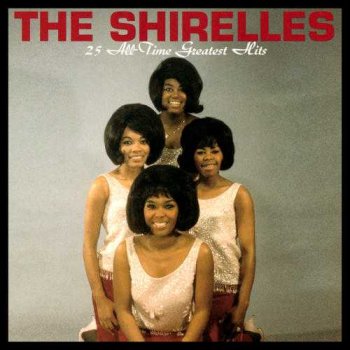 The Shirelles : © 1999 "25 All-Time Greatest Hits"