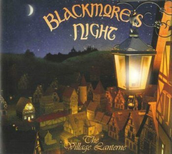 Blackmore's Night - The Village Lanterne (2006)