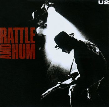 U2 - Rattle And Hum 1988