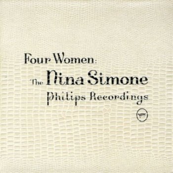 Four Women: The Nina Simone Philips Recordings (4CD Box Set Verve / Philips) 2003