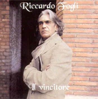 Riccardo Fogli : © 2004 ''Il Vincitore''
