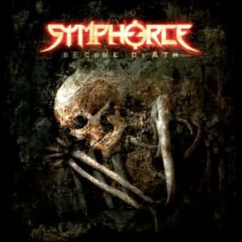 Symphorce - Become Death - 2007