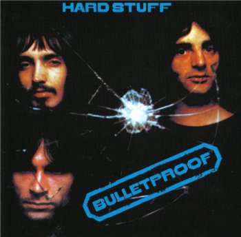 Hard Stuff - Bulletproof 1971
