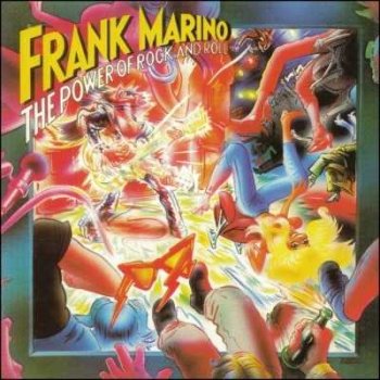 Frank Marino - The Power Of Rock And Roll [Reissue 1998] (1981)