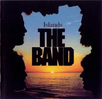 The Band : © 1977 ''Islands''(Remastered 2001)