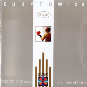 Eurythmics : © 1983 ''Sweet Dreams (Are Made Of This)''
