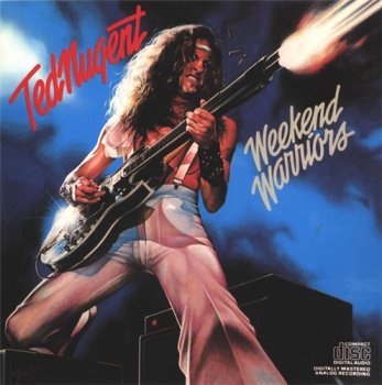 Ted Nugent - Weekend Warriors 1978