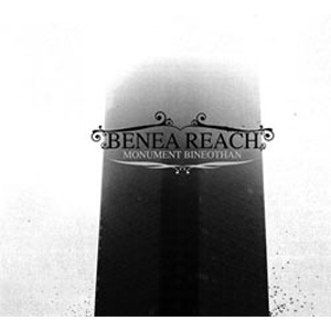 BENEA REACH - MONUMENT BIONEOTHAN - 2007