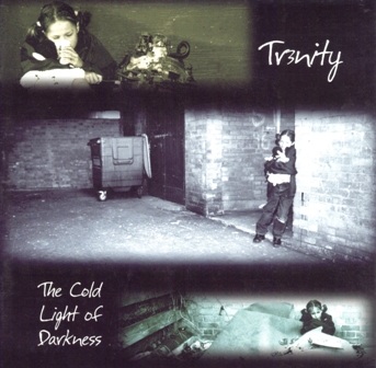 Tr3nity - The Cold Light Of Darkness Back (2001)